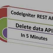 CodeIgniter Rest API In 5 Minutes CodeIgniter Delete Data API Tutorial Php Ci Apis Codeigniter