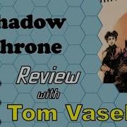 Shadow Throne Review With Tom Vasel
