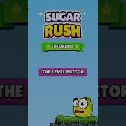 Getting Started With The Level Editor Sugar Rush Tutorial