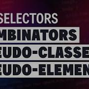 CSS Selectors Beyond The Very Basics