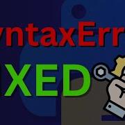 Quick Fix For Python Syntax Errors Easy Step By Step Guide For Newbies