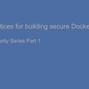 Рекомендации по созданию безопасных образов Docker