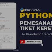 Program Python Pemesanan Tiket Kereta Menggunakan Google Colab