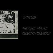 The Grey Wolves Chaos Ov Creation Full Cassette Rip