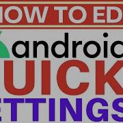How To Edit Android Quick Settings