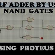 2 SIMULATION OF HALF ADDER BY USING NAND GATES ON PROTEUS