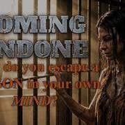 Coming Undone How Do You Escape A Prison In Your Own MIND