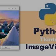 Create A Image Viewer App Using Python Python Tkinter