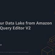 Query Your Data Lake From Amazon Redshift Query Editor V2 Amazon Web Services