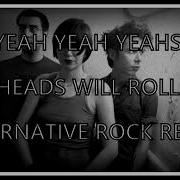 Yeah Yeah Yeahs Heads Will Roll Alternative Rock Pepper Music