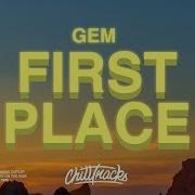 Gem First Place Lyrics