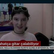 11 Yaşındaki Nuriye Biyonik Eline Kavuşup Haluk Levent Le Düet Yaptı
