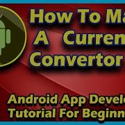 Currency Converter App Using Android Studio Android App Development Tutorial For Beginners