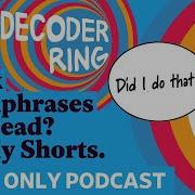 Think Catchphrases Are Dead Eat My Shorts Decoder Ring
