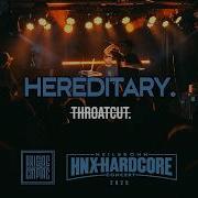 THROATCUT Hereditary LIVE AT HNXHC