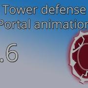 7 6 Unity Tower Defense Tutorial Portal Animation