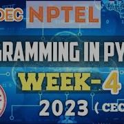 NPTEL PROGRAMMING IN PYTHON COURSE 2023 WEEK 4 ANSWER Lastdate 7 10 2023 Answer With Proof