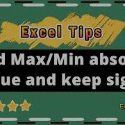 How To Find And Return Maximum Or Minimum Absolute Value And Keep Sign In Excel