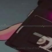 The Weeknd Out Of Time 1hour 1시간