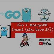 Learn How To InsertOne InsertMany Documents To MongoDB Using Golang PART 43
