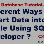 Different Ways To Insert Data Into A Table Using SQL Developer Oracle Database Tutorial