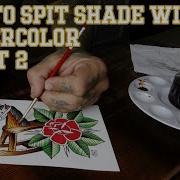 Tattuesday How To Spit Shade With Watercolor Part 2
