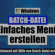 Menüs In Batch Dateien Erstellen Windows Batch