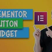 Elementor Button Widget Tutorial For Beginners