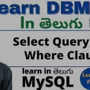 Select Query And Where Clause In Telugu DBMS Tutorial MySQL