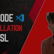 How To Install Use VS Code In WSL Windows Subsystem For Linux Step By Step Guide