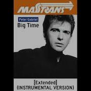 Peter Gabriel Big Time Extended INSTRUMENTAL VERSION