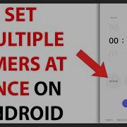 How To Set Multiple Timers At Once On Android QUICK GUIDE