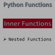 Nested Function Or Inner Function Python Hindi