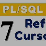 Учебник PL SQL 67 Курсоры ссылок PL SQL в базе данных Oracle автор Маниш Шарма