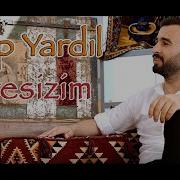 Çaresizim Çaresiz Grup YARDIL 2020 Antep Yöresel