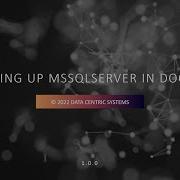 Setup MS SQL Server In A Docker Container On Windows