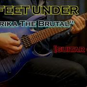 SIX FEET UNDER Amerika The Brutal Guitar Cover