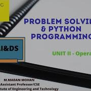 5 GE8151 UNIT2 Python Operators Problemsolvingandpythonprogramming 2017 AIDS FIRST