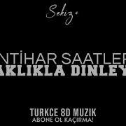Kubilay Karça İntihar Saatler Türkçe 8D Müzik