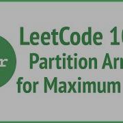 LeetCode 1043 Partition Array For Maximum Sum JSer Algorithm JavaScript
