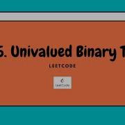 Univalued Binary Tree