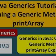 Java Generics Tutorial Defining A Generic Method PrintArray Generics In Java Java Tutorial