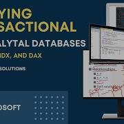 Querying Transactional And Analytical Databases Using SQL MDX DAX