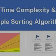 Time Complexity Simple Sorting Algorithms 01 Intro And Bubble Sort