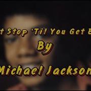 Michael Jackson Don T Stop Till You Get Enough Official Lyric Video