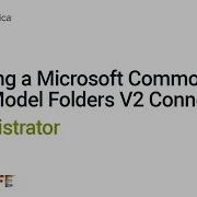 Creating A Microsoft Common Data Model Folders V2 Connection In Administrator