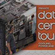 Data Center Tour Technical Deep Dive Into The Power Data And Cooling Infrastructure
