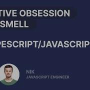 Primitive Obsession Code Smell In JavaScript