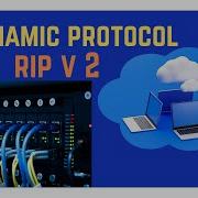 RIP Version 2 Explained Routing Information Protocol V2 Tutorial For Beginners