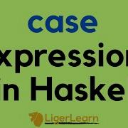 Case Expressions In Haskell